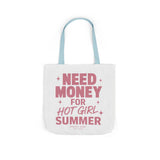 Need Money for Hot Girl Summer Tote