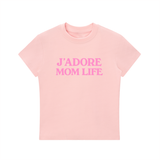 Women's J’ADORE MOM LIFE Tee